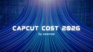 Capcut Cost 2026